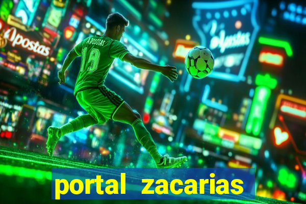 portal zacarias mais de 18